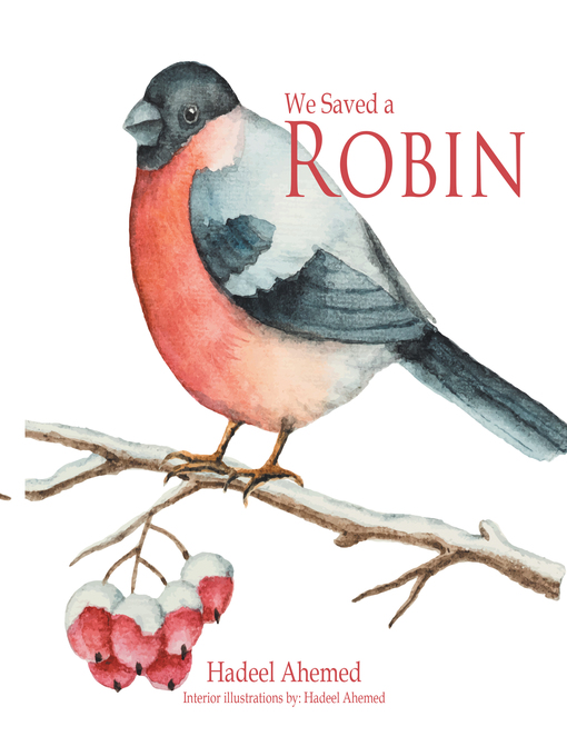 Title details for We Saved a Robin by Hadeel Ahemed - Available
